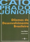 Caio Prado Junior: dilemas do desenvolvimento brasileiro