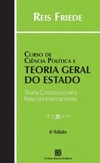 Curso de ciência política e teoria geral do Estado: teoria constitucional e relações internacionais
