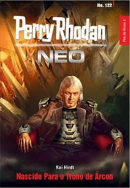 Nascido Para o Trono de Árcon (Perry Rhodan Neo #122)