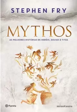 Mythos: as Melhores Histórias de Heróis, Deuses e Titãs