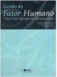 Gestão do Fator Humano: uma Visão Baseado em Stakeholders