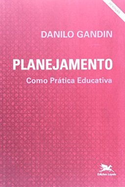 Planejamento como Prática Educativa