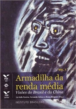 Armadilha da renda média: visões do Brasil e da china, volume 1