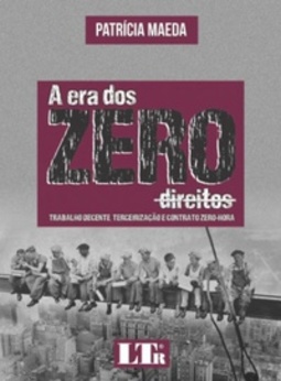 A era dos zero direitos