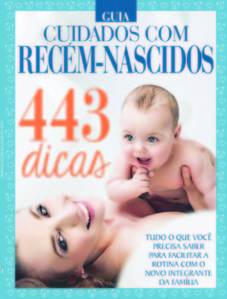 Guia cuidados com recém-nascidos: 443 dicas