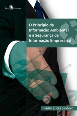 O princípio da informação ambiental e a segurança da informação empresarial