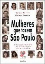 Mulheres que Fazem São Paulo: a Força Feminina na Construção da...