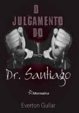 O Julgamento do Dr. Santiago