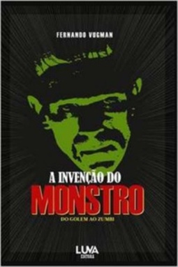 A invenção do monstro