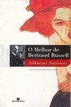 O Melhor de Bertrand Russell : Silhuetas Satíricas