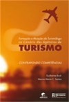 Formaçao e atuação do turismologo no cenário das agências de turismo