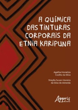 A química das tinturas corporais da etnia karipuna