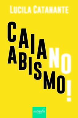 Caia no abismo!