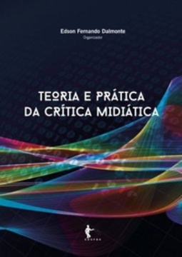 Teoria e prática da crítica midiática
