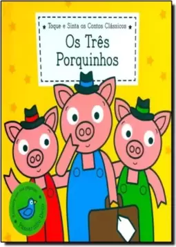 Tres Porquinhos, Os