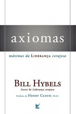 AXIOMAS - MAXIMAS DA LIDERANÇA CORAJOSA