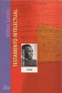 Milton Santos: Testamento Intelectual