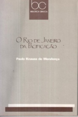 O Rio de Janeiro da pacificação