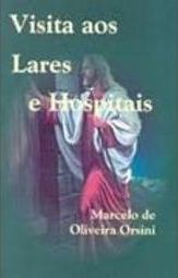 Visita aos Lares e Hospitais
