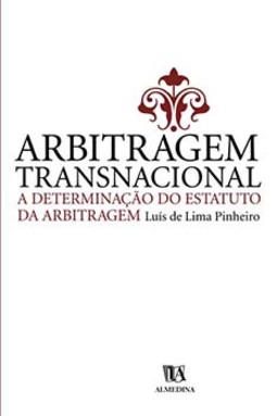 Arbitragem transnacional: a determinação do estatuto da arbitragem