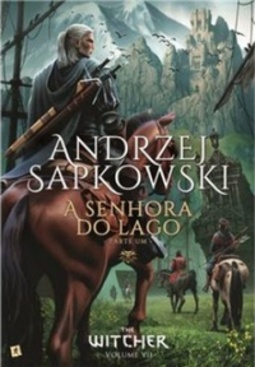 A senhora do lago - parte 1 (The Whitcher #7)