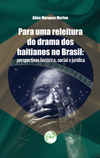 Para uma releitura do drama dos haitianos no Brasil: perspectivas histórica, social e jurídica