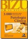 3.000 questões para concursos de patologia clínica