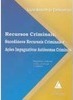Recursos Criminais, Sucedâneos Recursais Criminais e Ações...