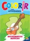 Colorir com Atividades: Instrumentos Musicais