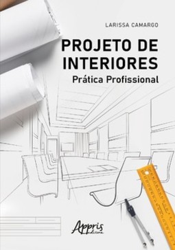 Projeto de interiores: prática profissional