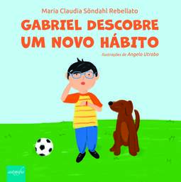 Gabriel descobre um novo hábito
