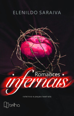 Romances infernais: roteiros e peças teatrais