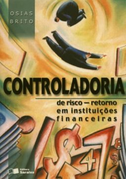 Controladoria de Risco: Retorno em Instituições Financeiras