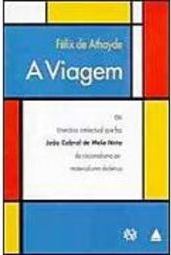 A Viagem ou Itinerário Intelectual que Fez João Cabral de Melo Neto