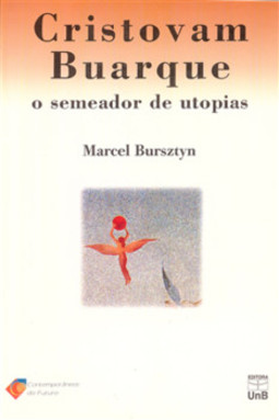 Cristovam Buarque: o semeador de utopias