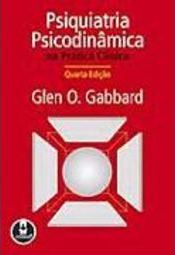 Psiquiatria Psicodinâmica: na Prática Clínica