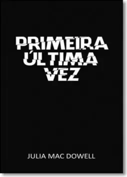Primeira Última Vez
