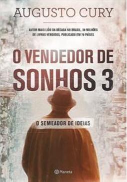 O VENDEDOR DE SONH OS 3: O SEMEADOR DE IDEIAS