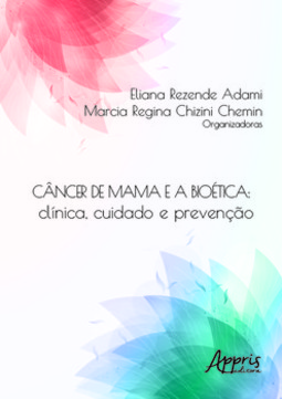 Câncer de mama e a bioética: clínica, cuidado e prevenção