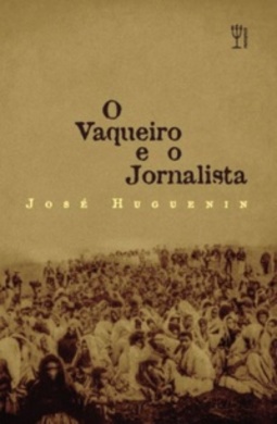 O vaqueiro e o jornalista