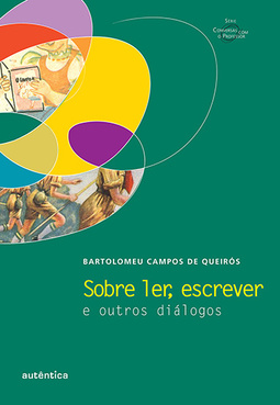 Sobre ler, escrever e outros diálogos