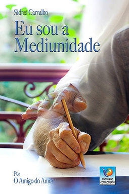 Eu sou a mediunidade