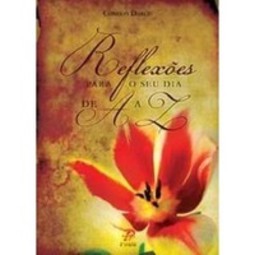 Reflexões Para o Seu Dia: de A a Z