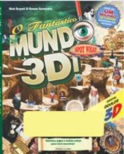 FANTÁSTICO MUNDO 3D!, O
