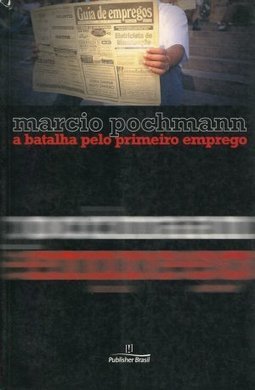 A Batalha Pelo Primeiro Emprego