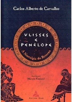 Ulisses e Penélope: a Nostalgia do Retorno