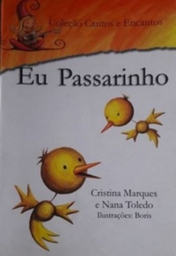 Eu passarinho (Coleção Cantos e Encantos)