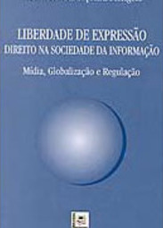 Liberdade de Expressão: Direto na Sociedade da Informação