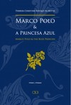Marco Polo e a princesa azul / Marco Polo & the blue princess
