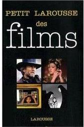 PETIT LAROUSSE DES FILMS